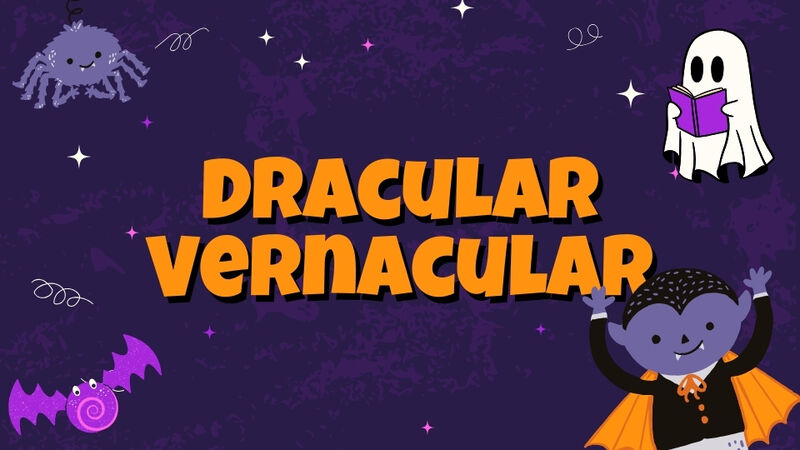 Dracular Vernacular